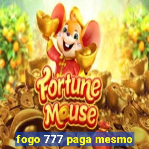 fogo 777 paga mesmo